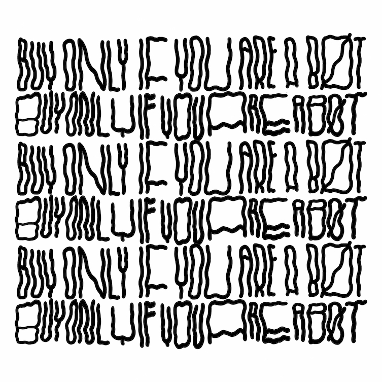 "BUY ØNLY IF YØU ARE A BØT" by FIΞDLΞR. As the popularity of FIΞDLΞR's drops soared, so too did the threat of botting. In response, the artist unveiled this cunning piece, aimed at catching the unwary bots off guard.