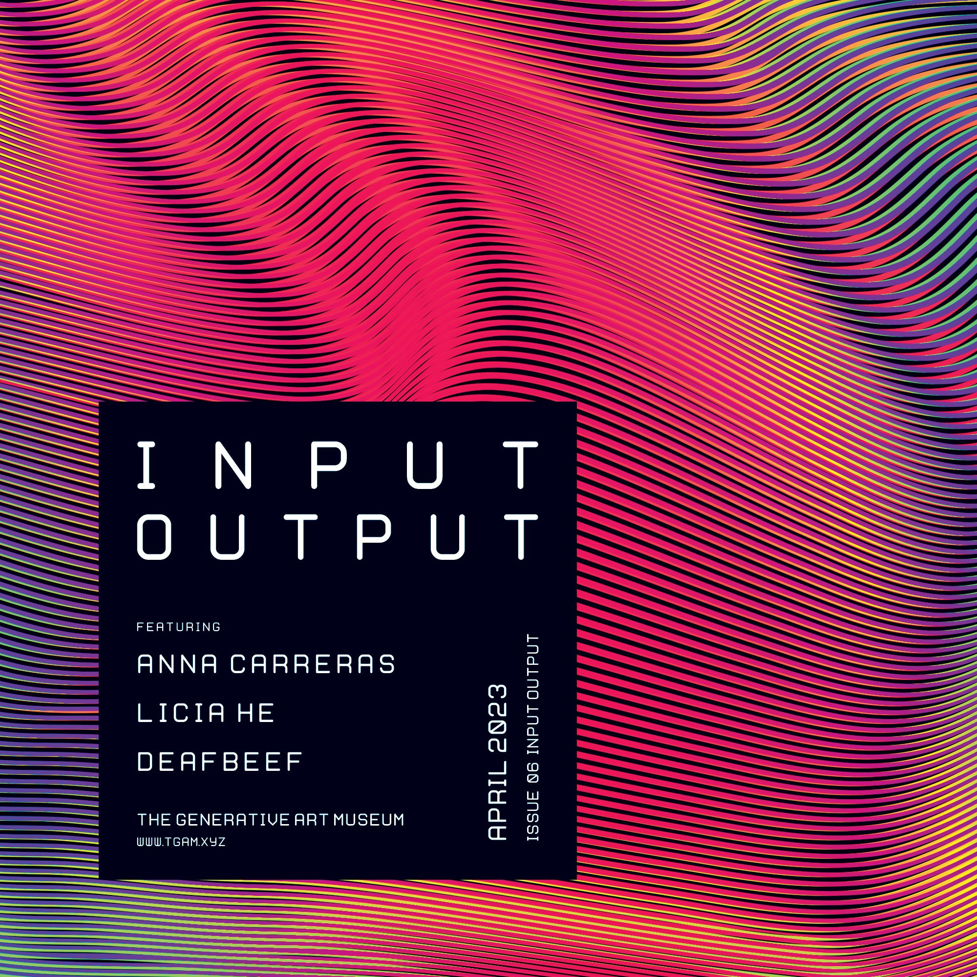 Issue #06 Input Output featuring Anna Carreras, Licia He and Deafbeef