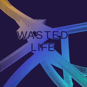 wasted life project preview