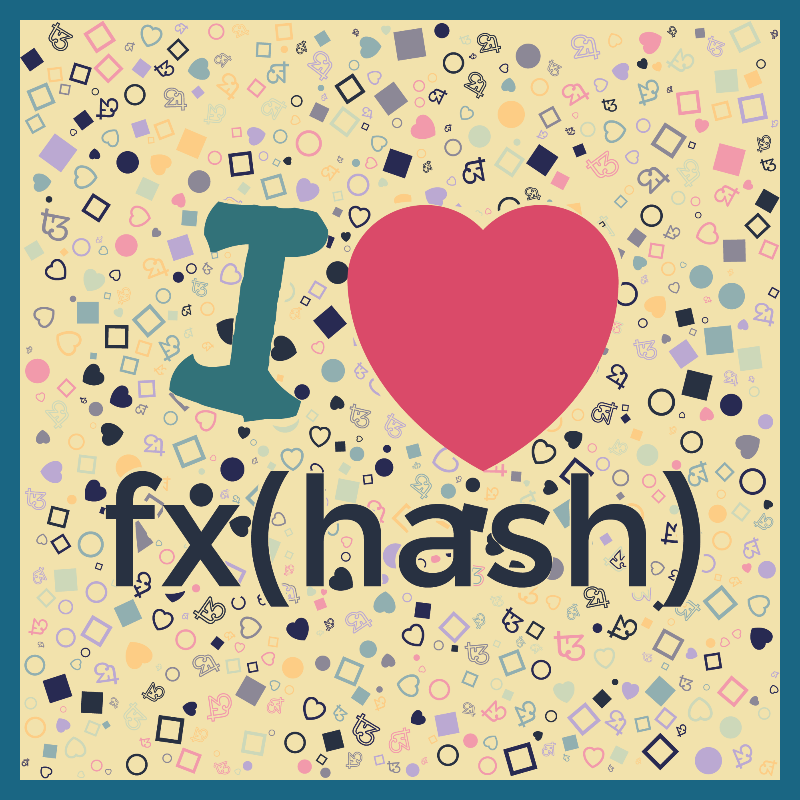 I Love Fxhash #6 static token preview