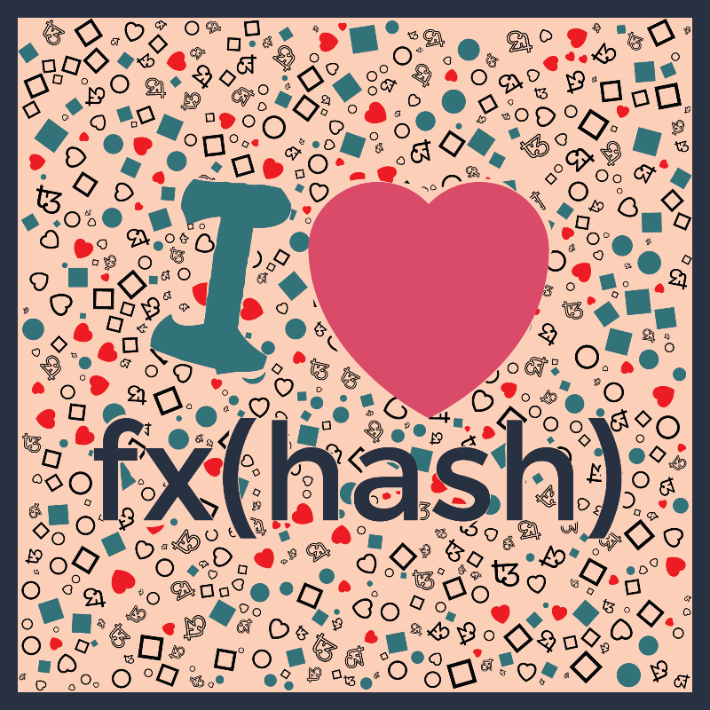 I Love Fxhash #16 static token preview