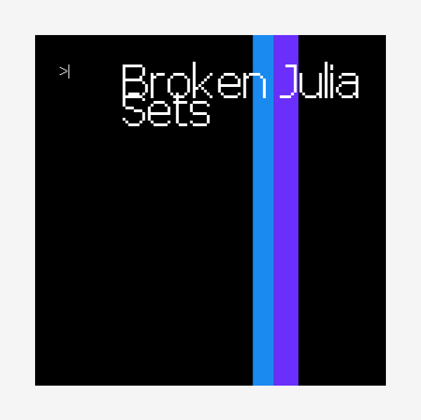 BROKEN JULIA SETS 1.0 #8 static token preview