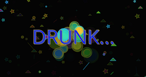 DRUNK... project preview