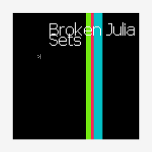 BROKEN JULIA SETS 1.0 project preview