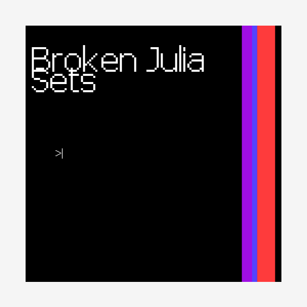 BROKEN JULIA SETS 1.0 #7 static token preview