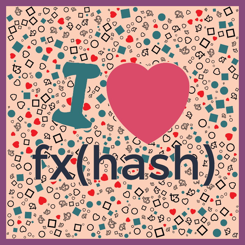 I Love Fxhash #1 static token preview
