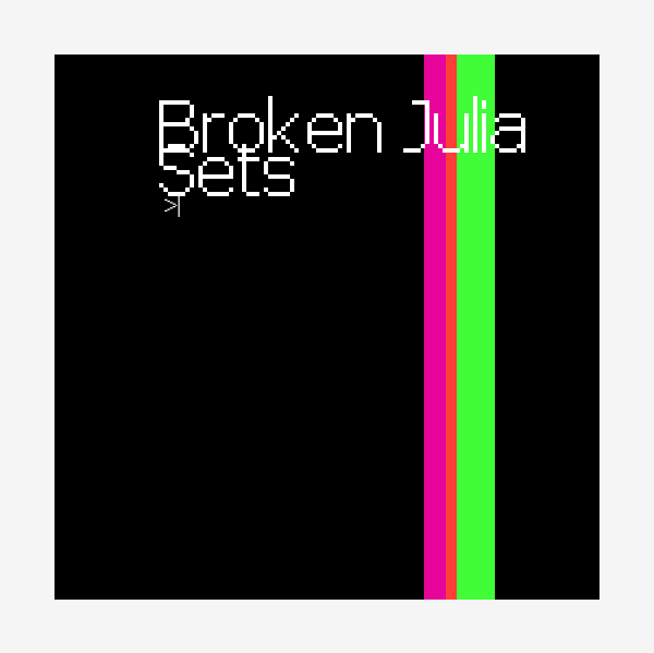 BROKEN JULIA SETS 1.0 #1 static token preview