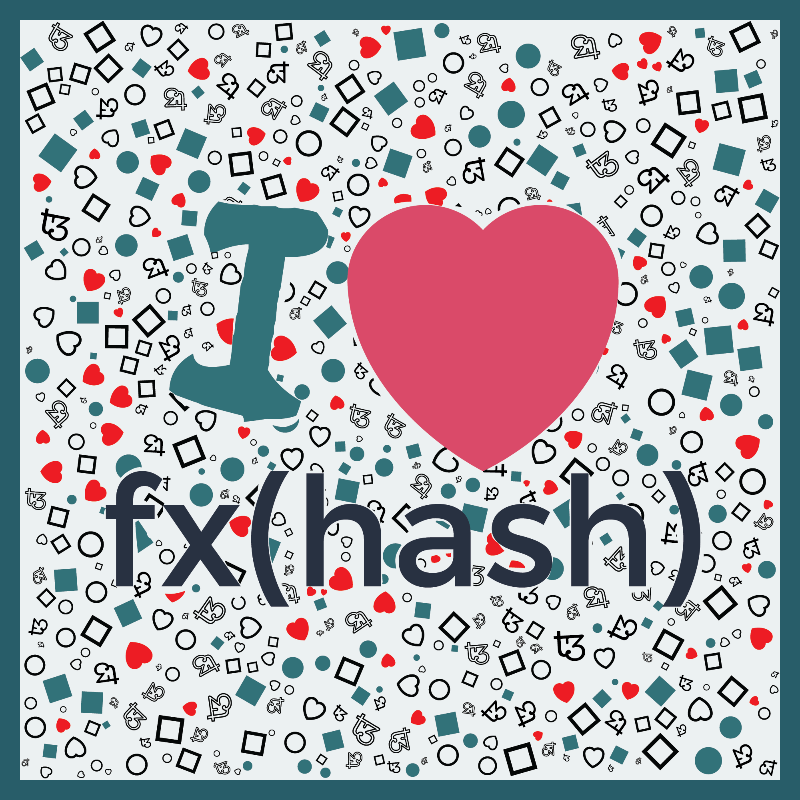 I Love Fxhash #24 static token preview